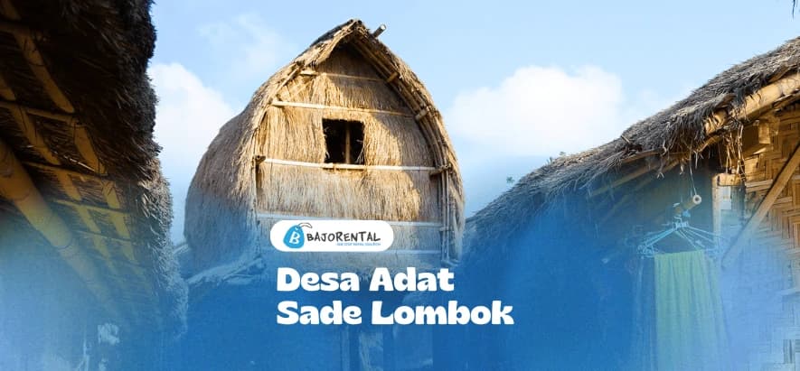Sade Traditional Village Lombok: The Enchanting Thatched-Roof Sasak Village