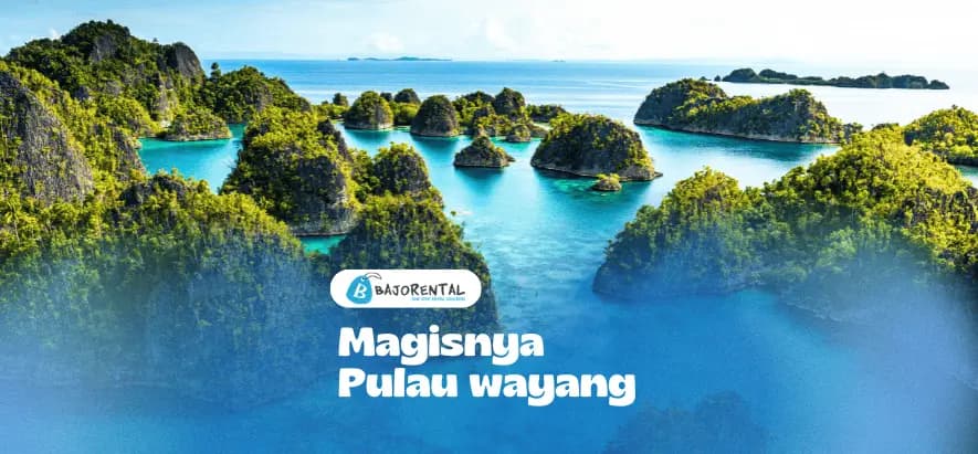 Wayag Island Raja Ampat: The Magical Crown Jewel of Papua