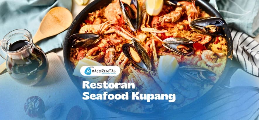 Restoran Seafood di Kupang, Gak Cuma Hits Tapi Juga Nikmat!